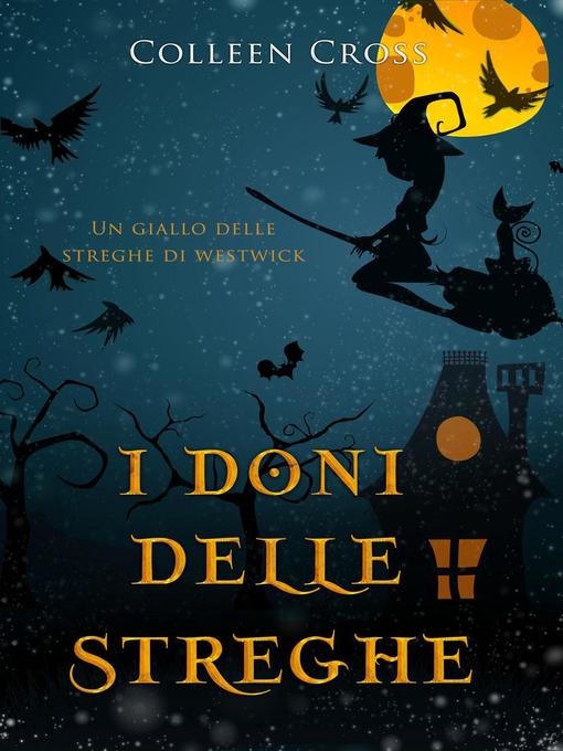 Title details for I doni delle streghe by Colleen Cross - Available